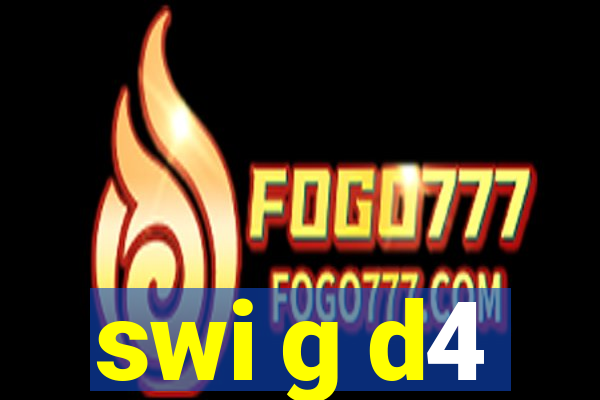 swi g d4